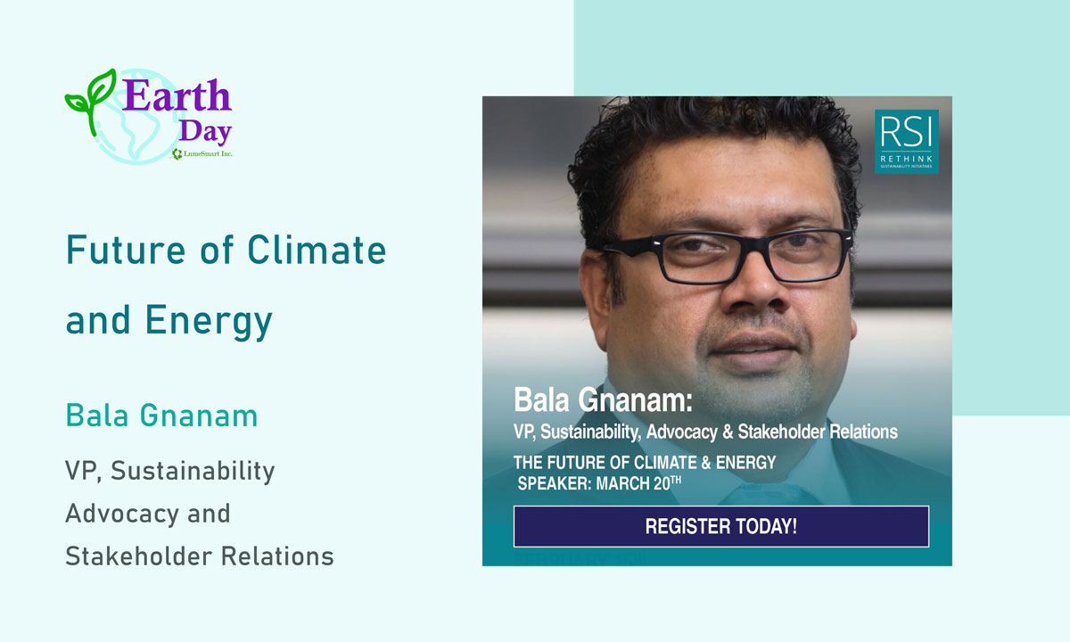 Future of Climate and Energy-Bala Gnanam-VP Sustainability Advocacy and Stakeholder Relations